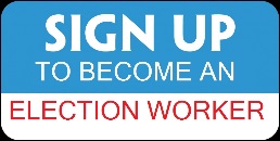 Sign up to become an Election Worker